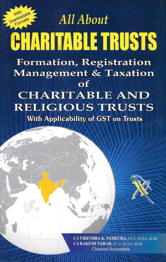 All About Charitable Trusts – Formation, Registration, Management & Taxation of CHARITABLE & RELIGIOUS TRUSTS