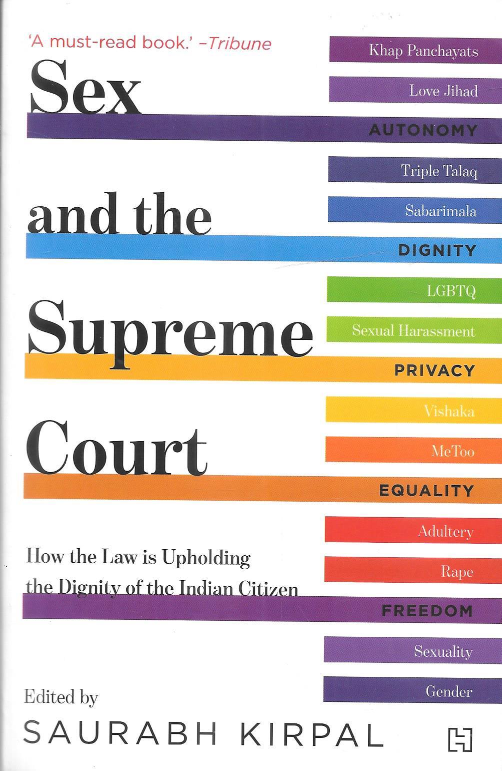 Sex and the Supreme Court: How the Law is Upholding the Dignity of the –  BigBookShop