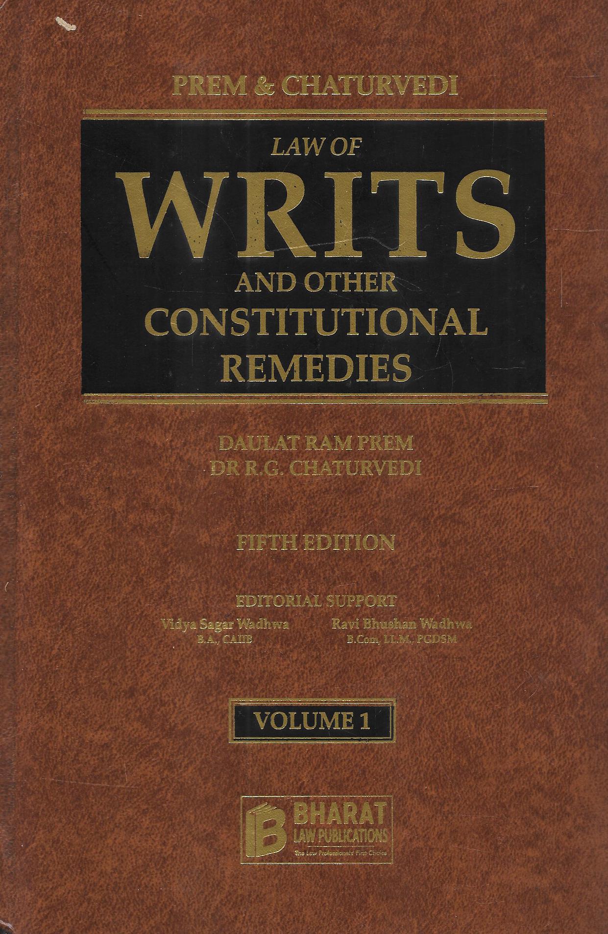 Law of Writs and other Constitutional Remedies in 2 vols