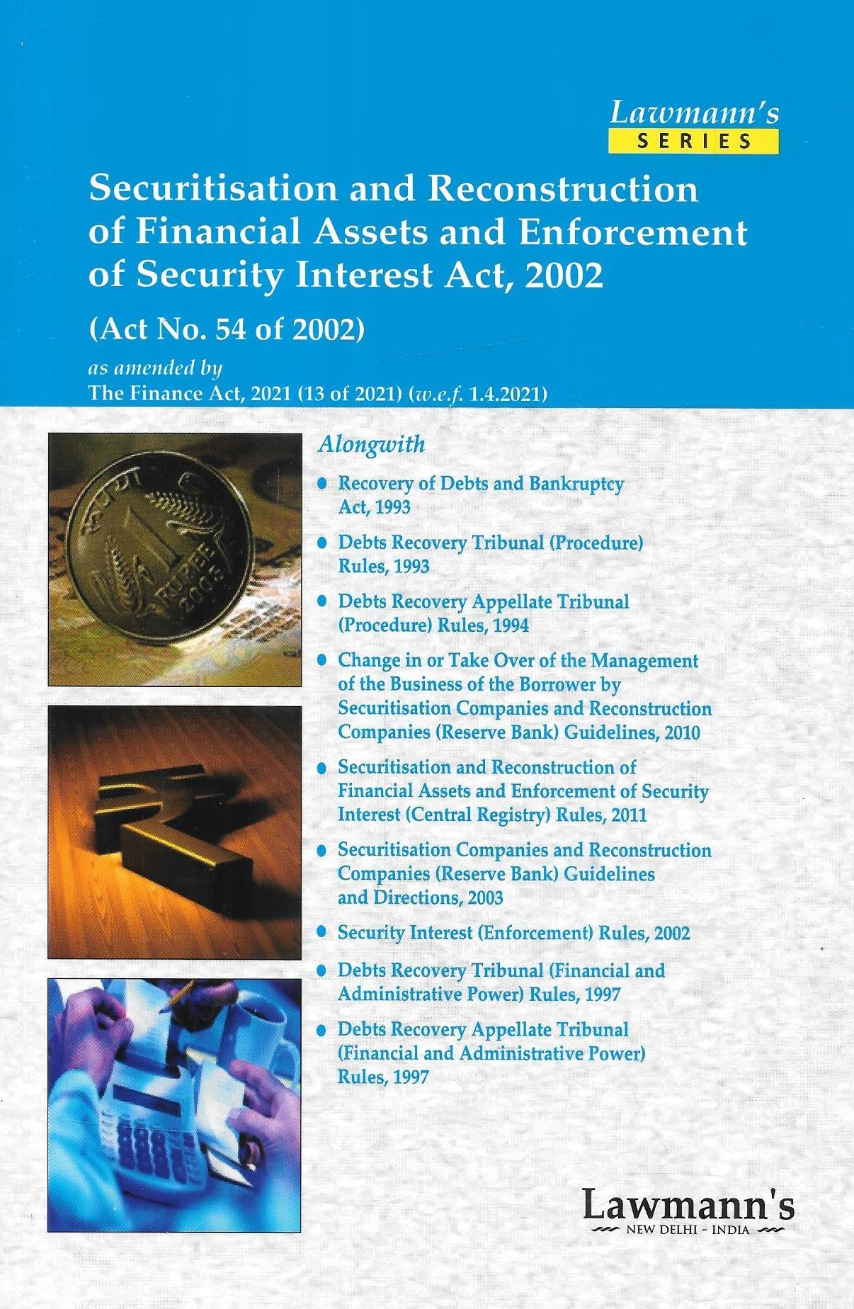 Securitisation and Reconstruction of Financial Assets an Enforcement of Security Interest Act, 2002