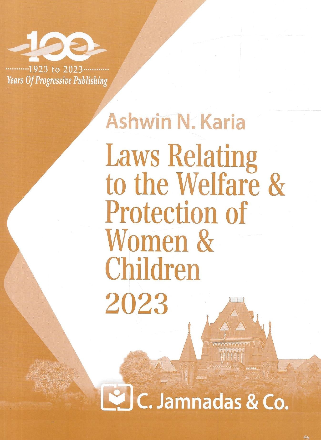 The Law relating to Welfare and Protection of Women and Children - Jhabvala Series