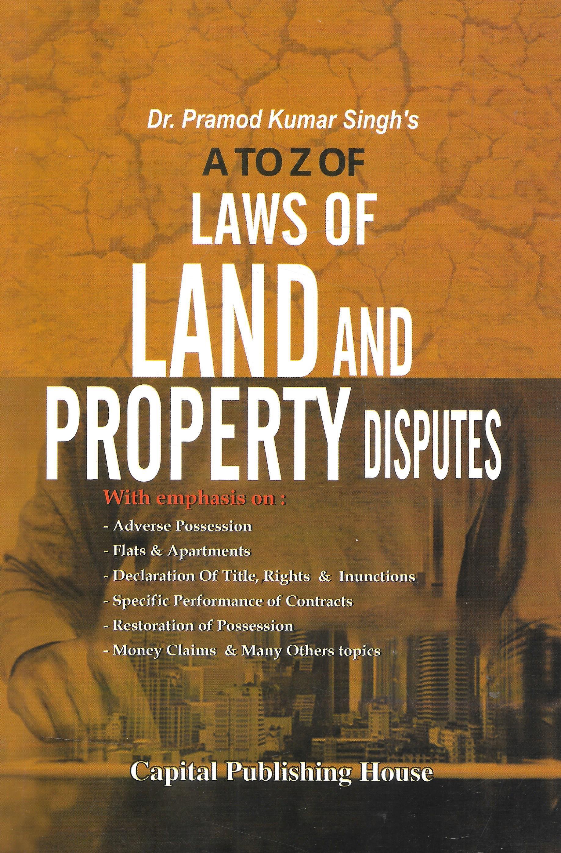 A to Z of Laws of Land and Property Disputes