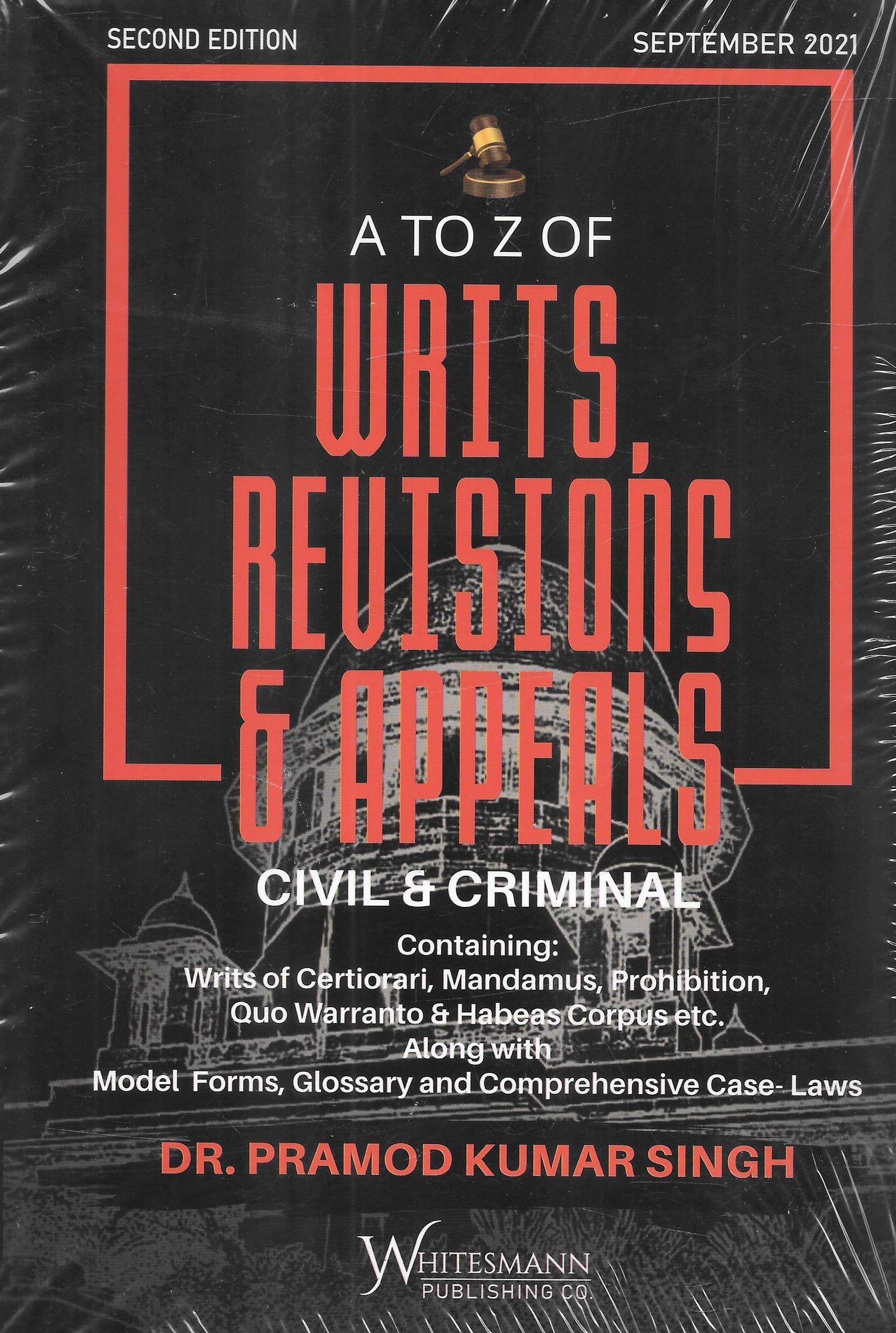 A to Z of Writs Revisions and Appeals (Civil and Criminal)