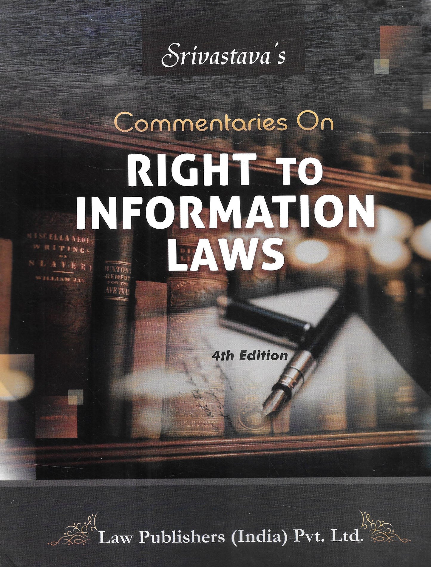 Commentaries on Right To Information Laws - M&J Services