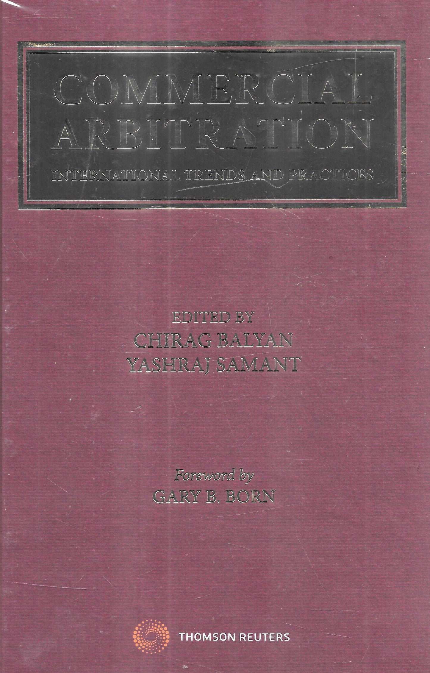 Commercial Arbitration – International Trends and Practices