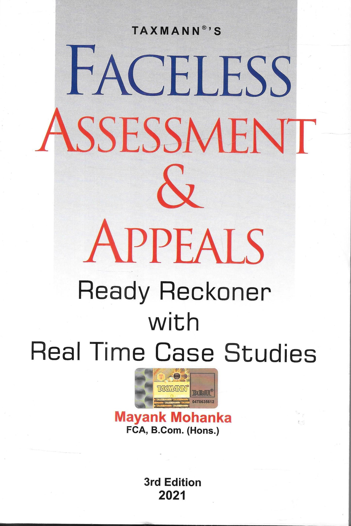 Faceless Assessment & Appeals Ready Reckoner With Real Time Case Studies
