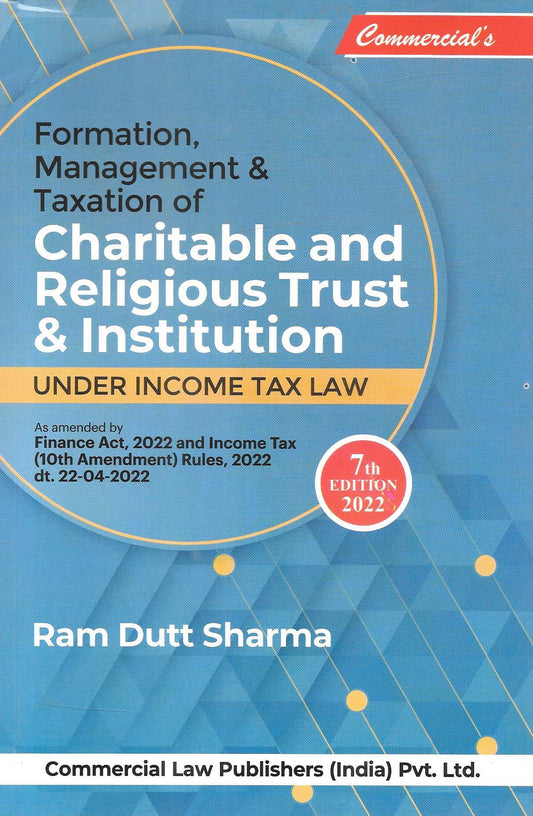 Formation , Management & Taxation Of Charitable And Religious Trust & Institution Under Income Tax Law