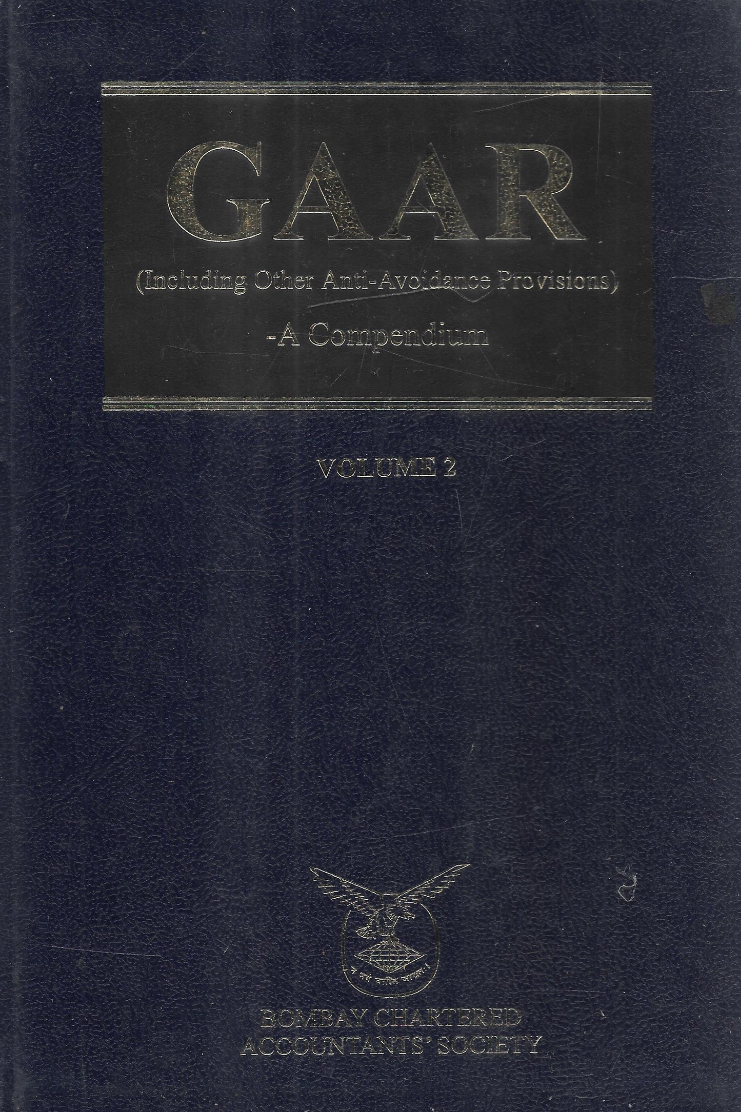 GAAR (Including other Anti-Avoidance Provisions) – A Compendium-Volume 1 & Volume 2