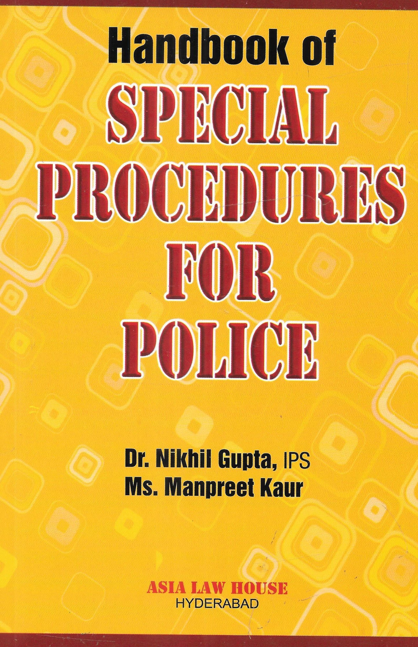 Handbook of Special Procedures for Police