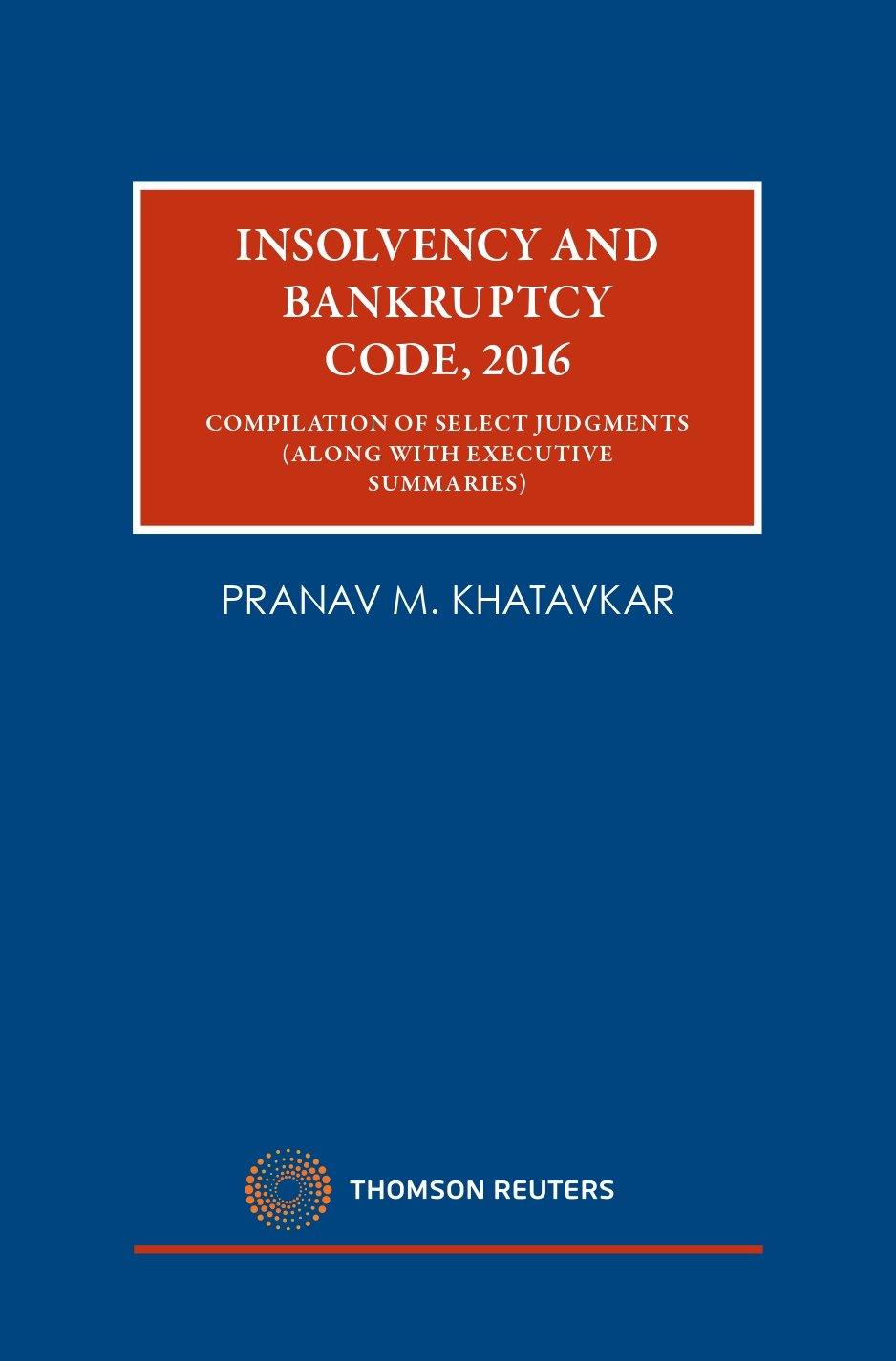 Insolvency and Bankruptcy Code, 2016-Compilation of Select Judgements