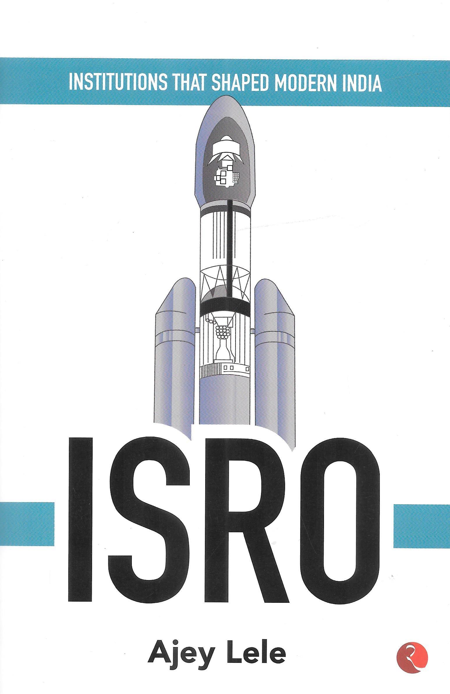 Institutions That Shaped Modern India: ISRO - M&J Services