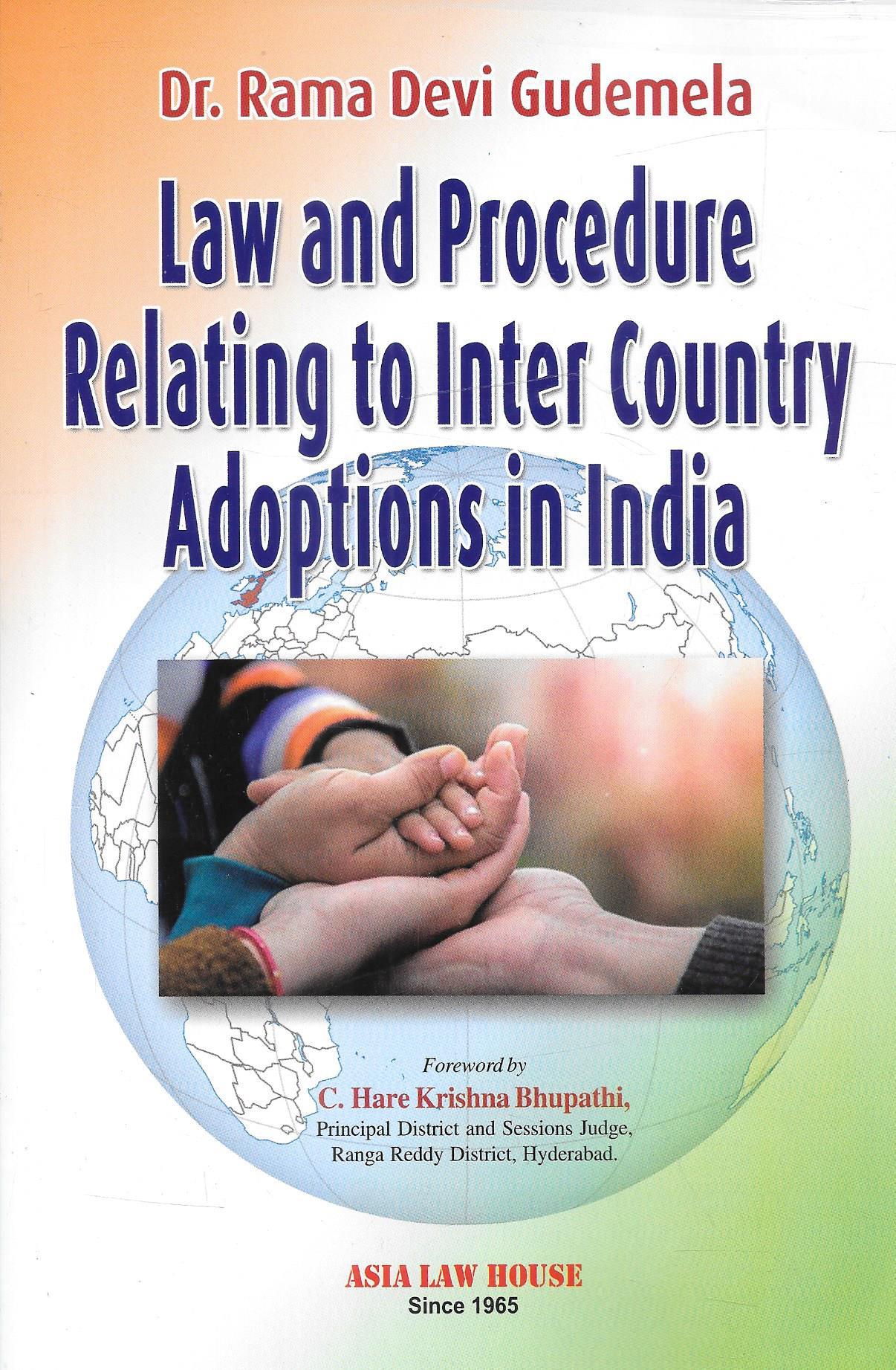 Law and Procedure relating to Inter Country Adoptions in India