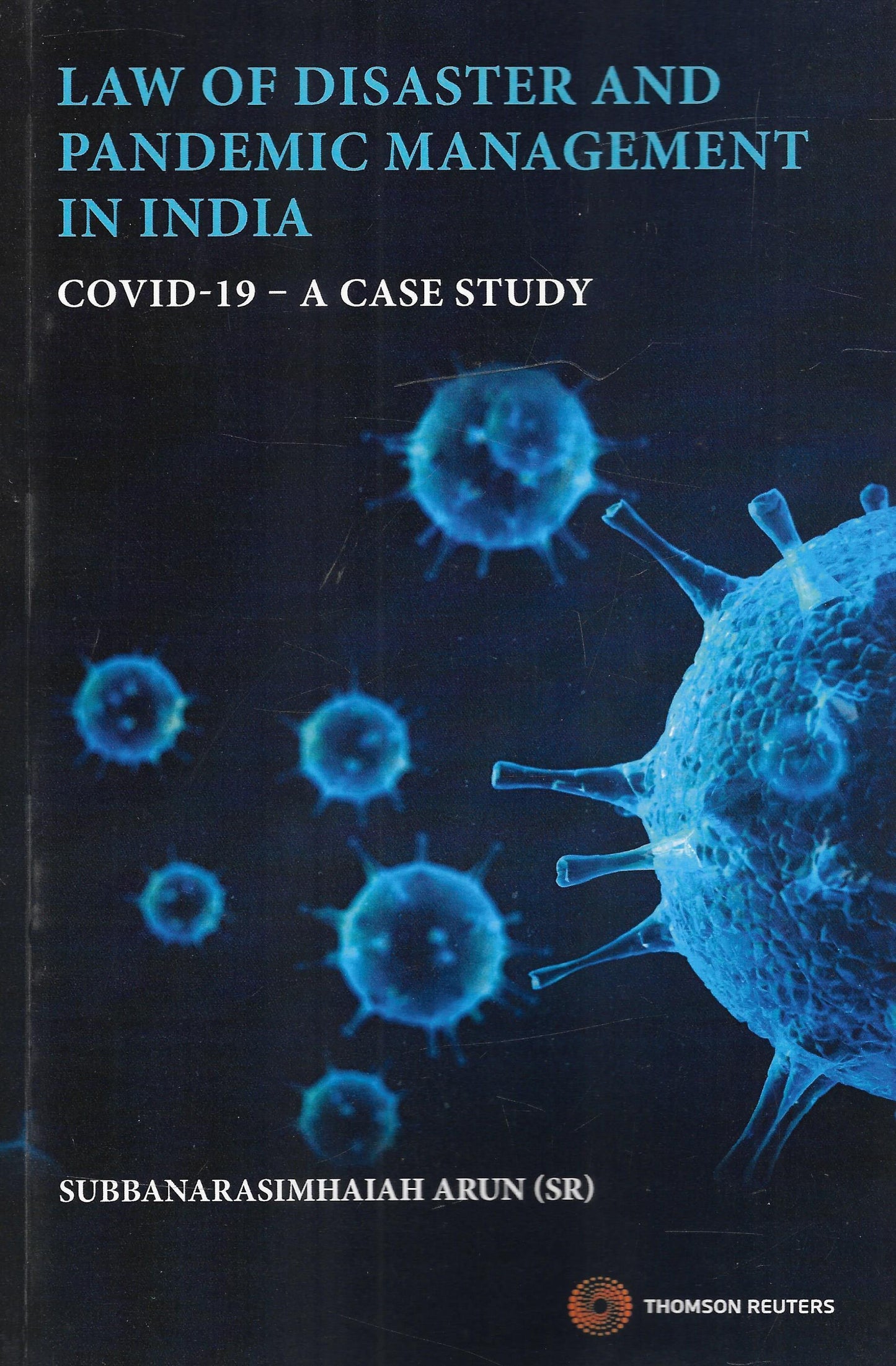 Law of Disaster and Pandemic Management in India COVID-19 A CASE STUDY