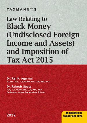 Law Relating to Black Money (Undisclosed Foreign Income and Assets) and Imposition of Tax Act 2015