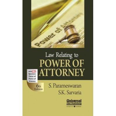 Law Relating to Power of Attorney with 125 Specimen Forms of Power of Attorney