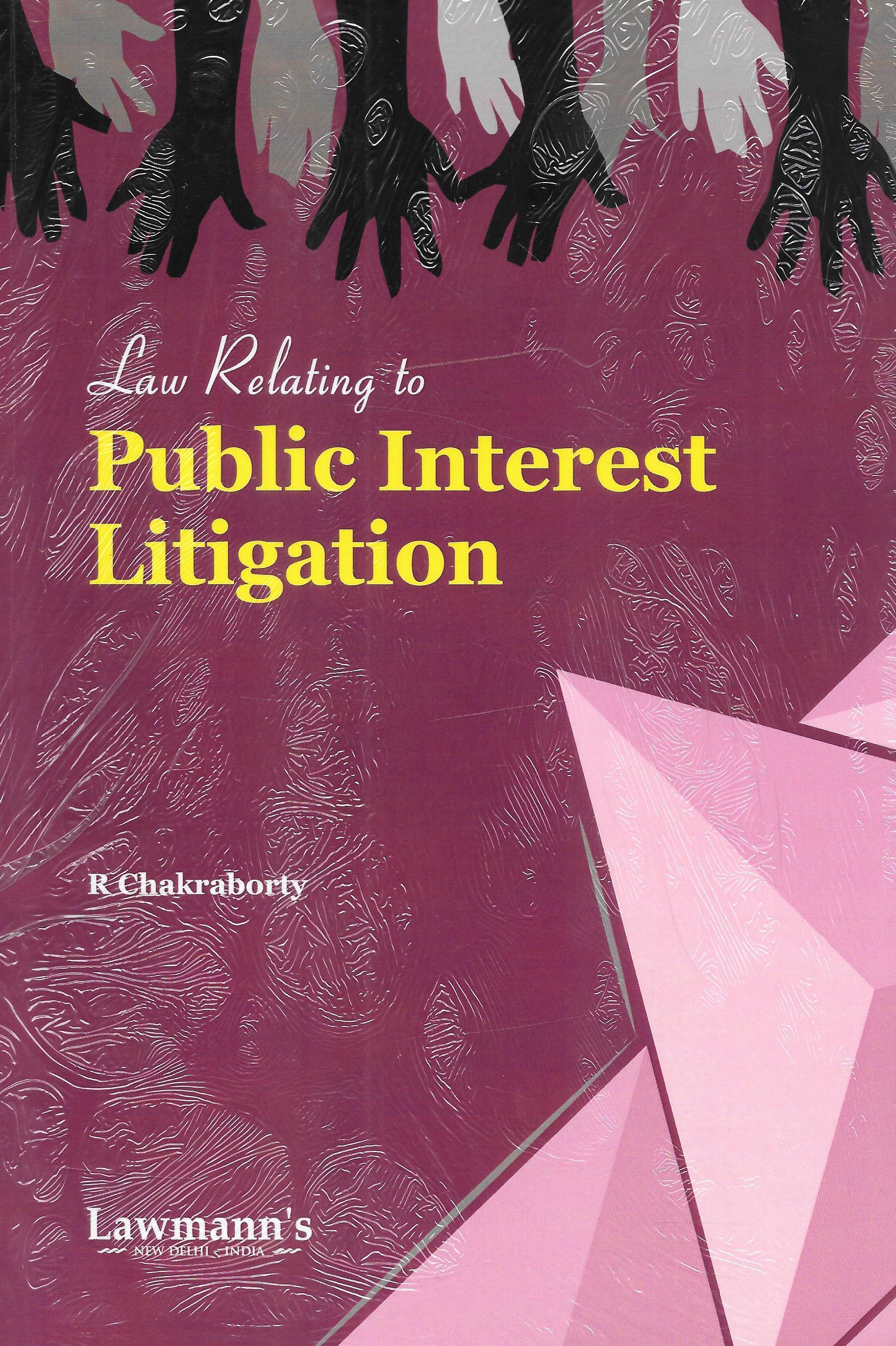 Law Relating to Public Interest Litigation