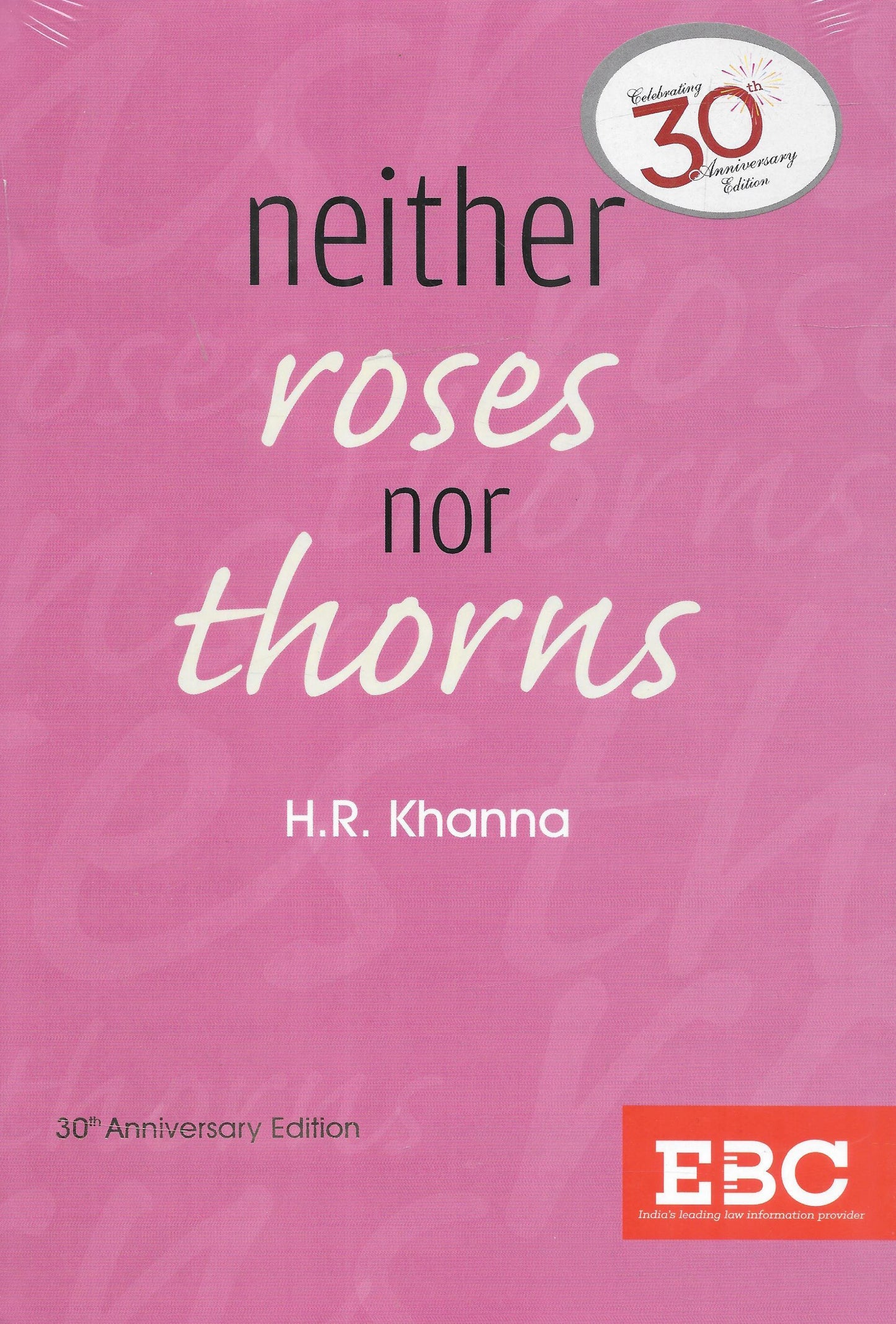 Neither Roses nor Thorns