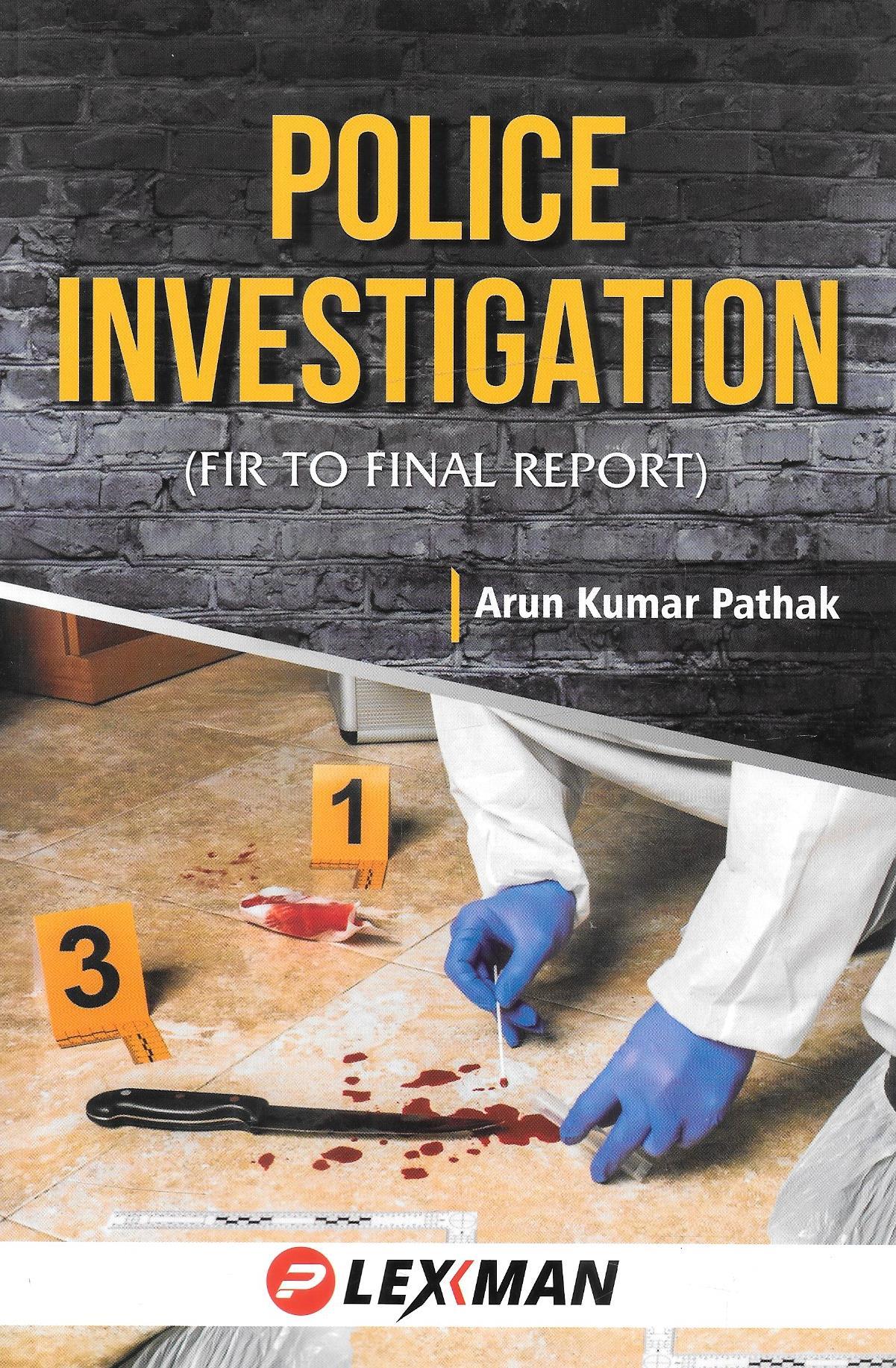 Police Investigation (Fir To Final Report)