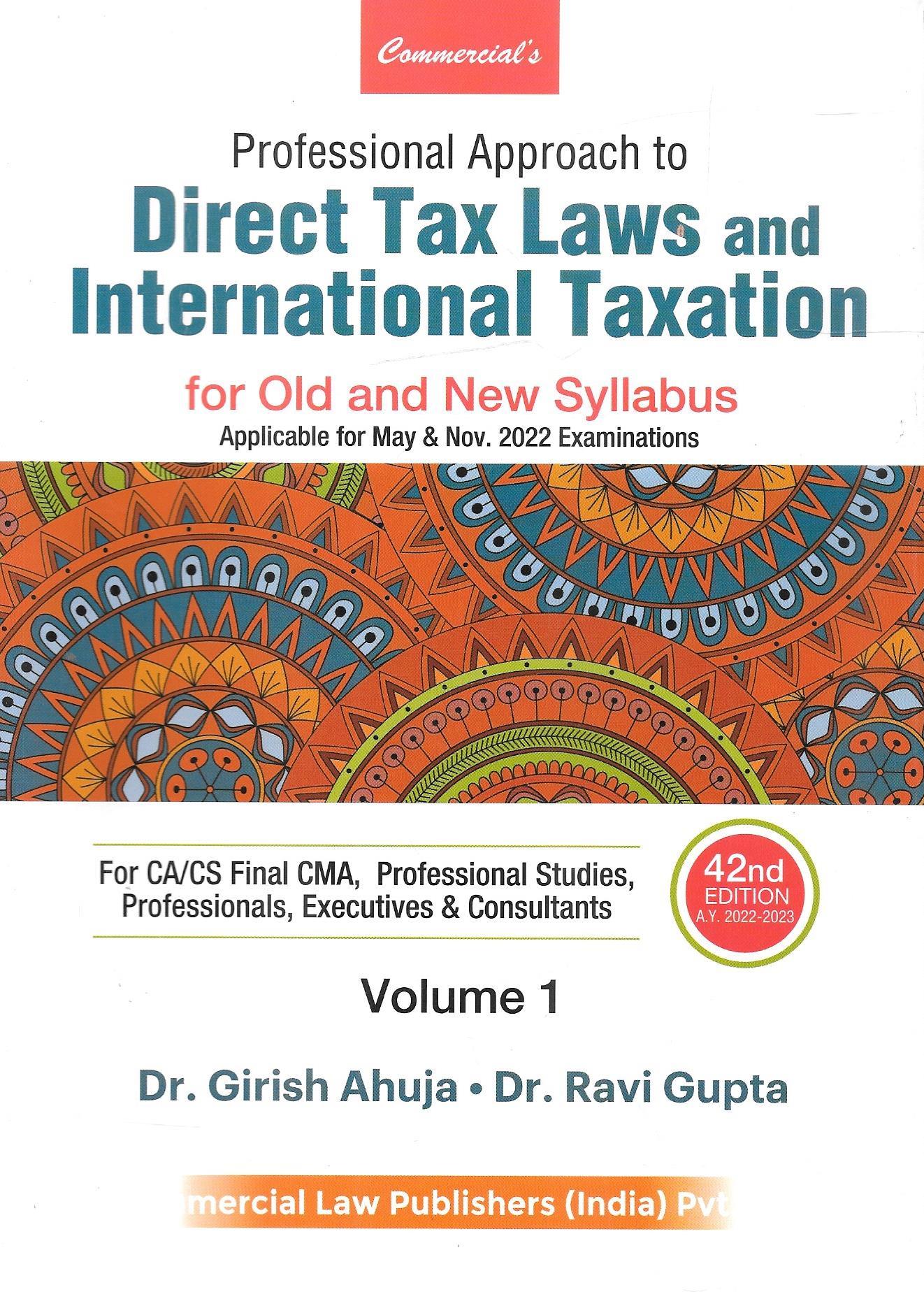 Professional Approach to Direct Tax Laws And International Taxation (For Old And New Syllabus) In 2 Volume