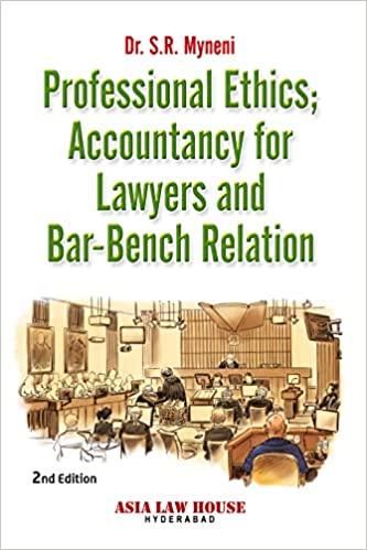 Professional Ethics, Accountancy for Lawyers and Bar-Bench Relation