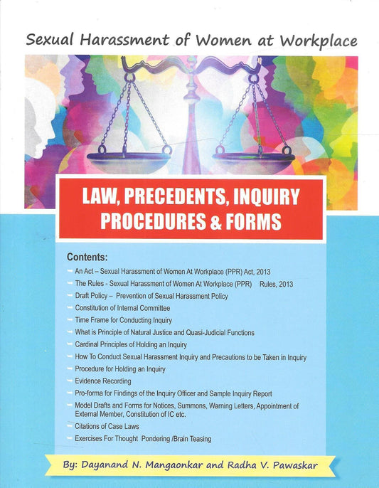 Sexual Harassment of Women at Workplace - Law, Precedents, Inquiry, Procedures and Forms