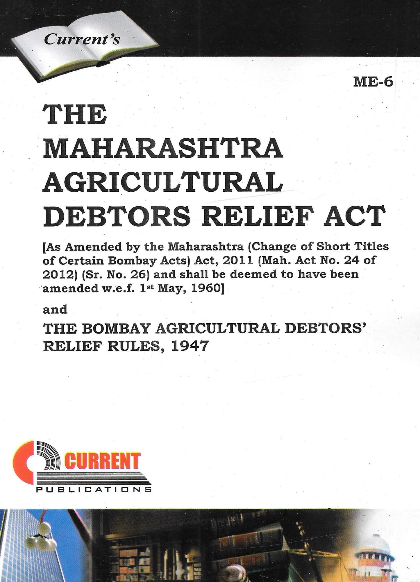 The Maharashtra Agricultural Debtors Relief Act