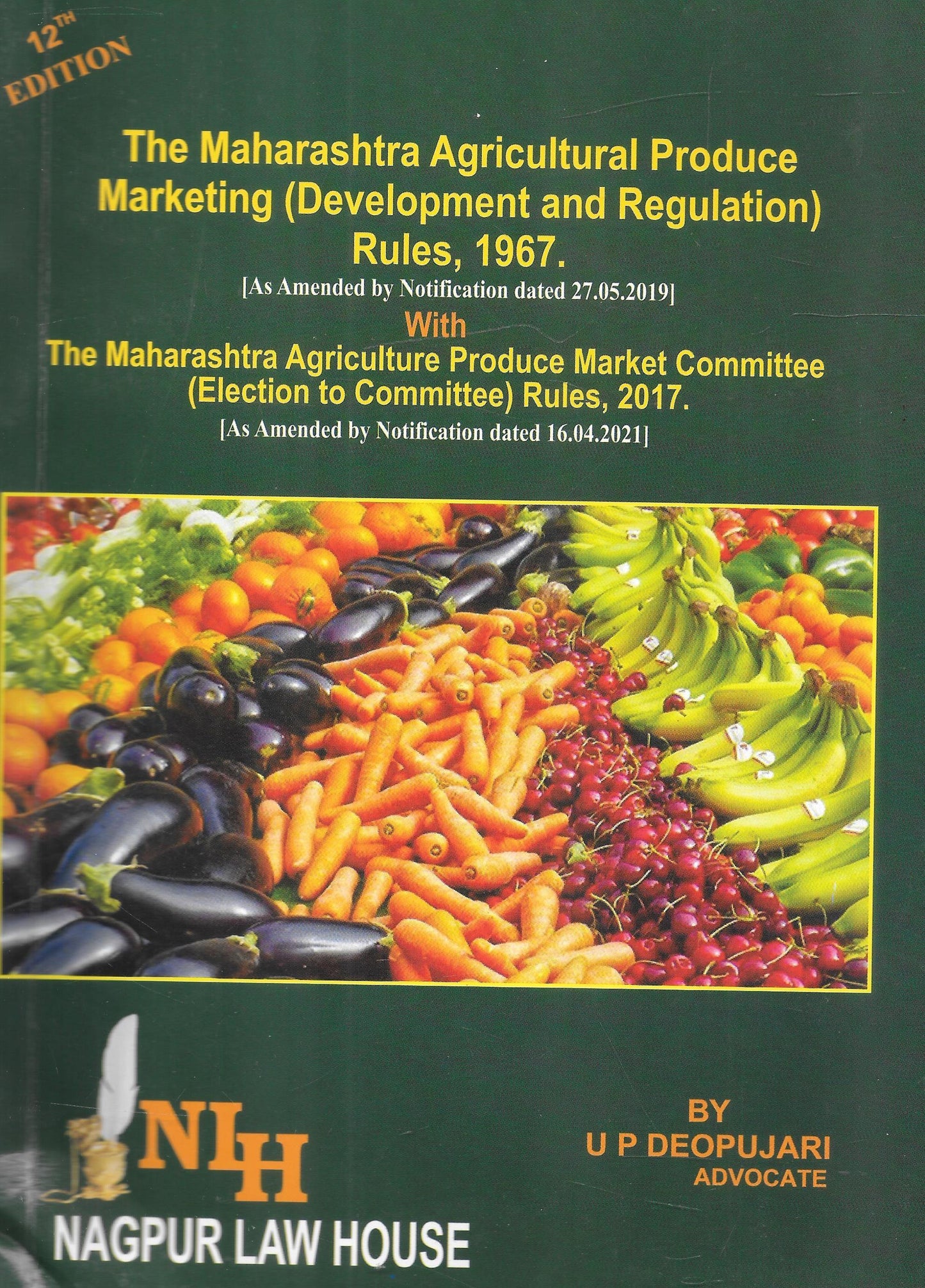 The Maharashtra Agricultural Produce Marketing (Development And Regulation) Act and Rules