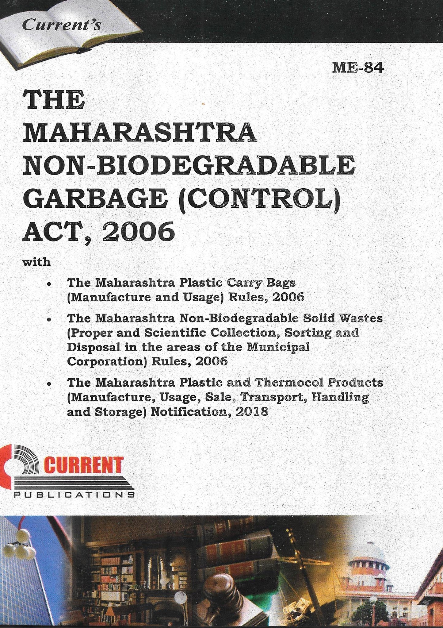 The Maharashtra Non-Biodegradable Garbage (Control) Act,2006 - M&J Services
