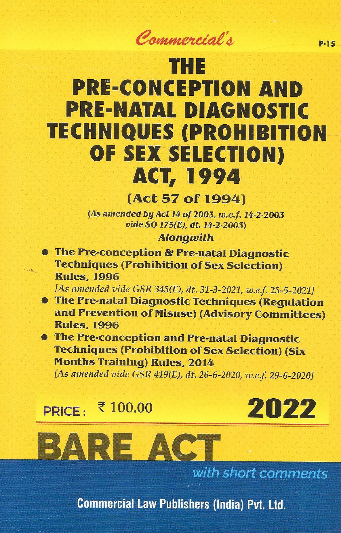 The Pre-Conception And Pre-Natal Diagnostic Techniques (Prohibition Of Sex Selection) Act , 1994