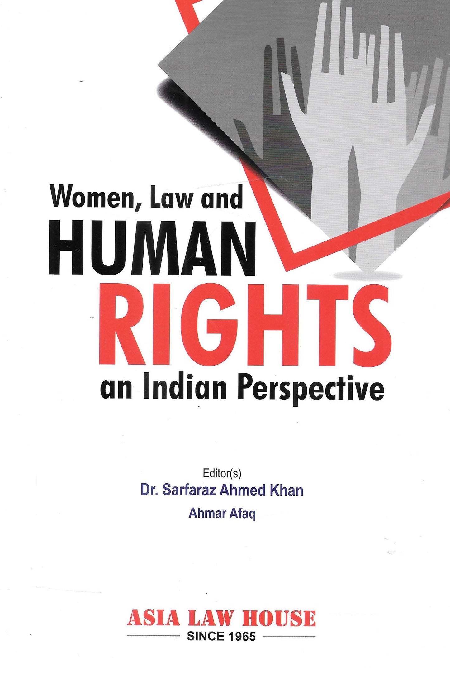 Woman, Law And Human Rights - An Indian Perspective